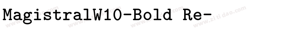MagistralW10-Bold Re字体转换